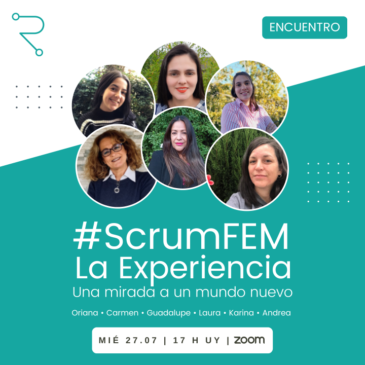 Encuentro #ScrumFEM La Experiencia. Una mirada a un mundo nuevo